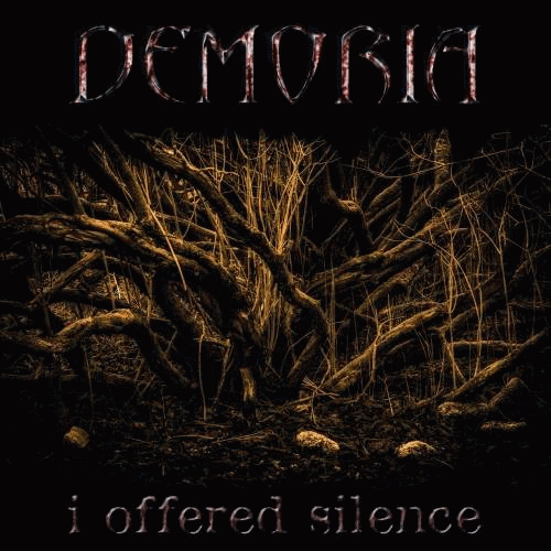 Demoria : I Offered Silence